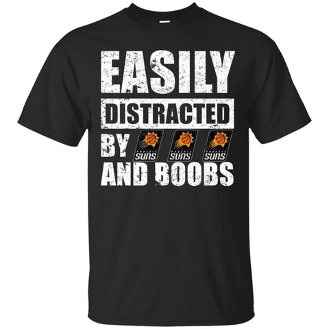PHOENIX SUNS T Shirts Hoodie Easily Distracted By PHOENIX SUNS And Boobs