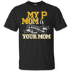 Pittsburgh Pirates T Shirts Hoodie My Mom Is A Bigger Fan Than Your Mom