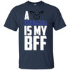 Chihuahua T Shirts Hoodie  A Chihuahua Is My BFF