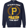 Beer Pittsburgh Pirates T Shirts Hoodie If Plan A Fails Pittsburgh Pirates Can Help
