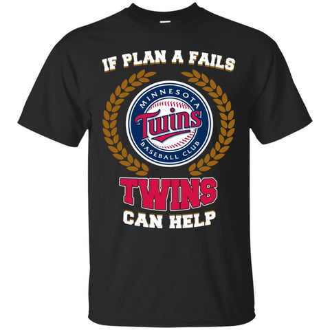 Beer Minnesota Twins T Shirts Hoodie If Plan A Fails Minnesota Twins Can Help