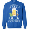 Beer T Shirts Hoodie  Never Underestimate A Man  OCTOBER