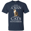 Cats T Shirts Hoodie  Never Underestimate A Man Who Loves Cats   NOVEMBER
