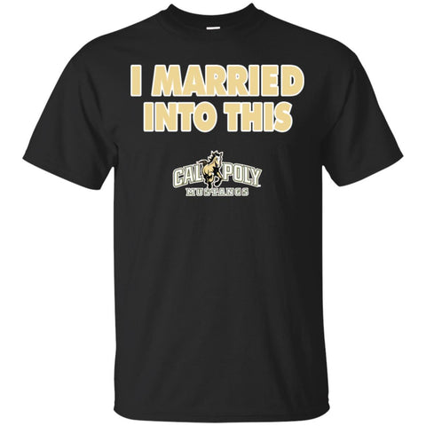 Calpoly Mustangs T Shirts Hoodie I Married Into This