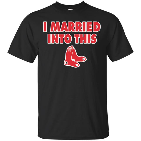 Boston Red Sox T Shirt I Married Into This T Shirts Hoodie