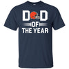 CLEVELAND BROWNS T-Shirts Hoodie Dad Of The Year