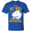 Pitbull T Shirts Hoodie  If My PitBull Isn't Happy Neither Am I
