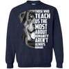 Rottweiler T Shirts Hoodie  Those Who Teach Us The Most About Humanity