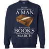 Books T Shirts Hoodie  Never Underestimate A Man MARCH