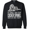Cocker Spaniel T Shirts Hoodie  Of Course I Talk To