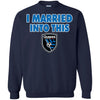 San Jose Earthquakes T Shirts Hoodie I Married Into This