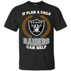 Beer Oakland Raiders T Shirts Hoodie If Plan A Fails Oakland Raiders Can Help