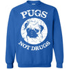 Pug T Shirts Hoodie  Pugs Not Drugs