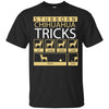 Chihuahua T Shirts Hoodie  Stubborn Chihuahua Tricks