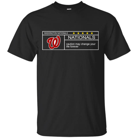 Washington Nationals T Shirts Hoodie Nationals Caution May Change Your Life Forever