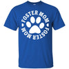 Dogs T Shirts Hoodie   Foster Mom