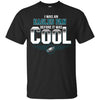 PHILADELPHIA EAGLES T Shirts Hoodie I Was A Fan Before It Was Cool