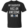 Dallas Cowboys T Shirts Hoodie My Daughter Has An Awesome Mom