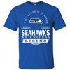 Seattle Seahawks T Shirts Hoodie The Legend Is Alive