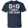 Chicago Cubs T-Shirts Hoodie Dad Of The Year