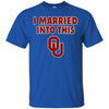 Oklahoma Sooners T Shirt I Married Into This T Shirts Hoodie