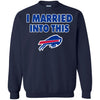 BUFFALO BILLS T Shirt I Married Into This T Shirts Hoodie