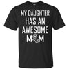Chicago White Sox T Shirts Hoodie My Daughter Has An Awesome Mom