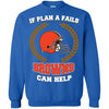Beer CLEVELAND BROWNS T Shirts Hoodie If Plan A Fails CLEVELAND BROWNS Can Help