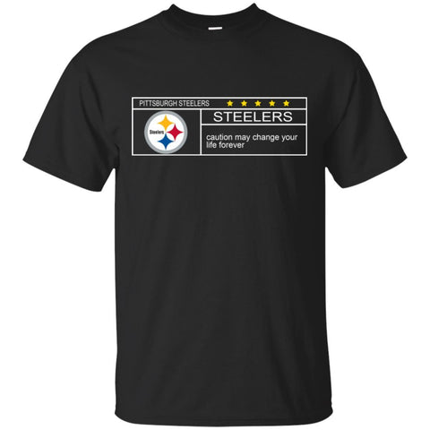 Pittsburgh Steelers T Shirts Hoodie Nationals Caution May Change Your Life Forever