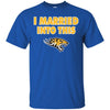 Towson Tigers T Shirts Hoodie I Married Into This