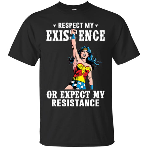 Wonder Woman Respect My Existence Or Expect My Resistance T Shirts Hoodie