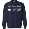 Pittsburgh Penguins T Shirt Hoodie I Am A Simple Woman Love Coffe Pizza Pittsburgh Penguins
