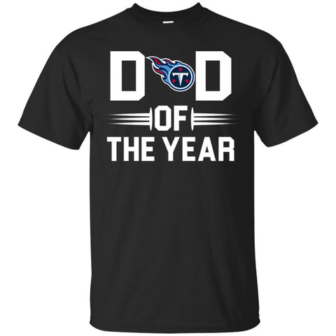 Tennessee Titans T-Shirts Hoodie Dad Of The Year