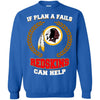 Beer Washington Redskins T Shirts Hoodie If Plan A Fails Washington Redskins Can Help
