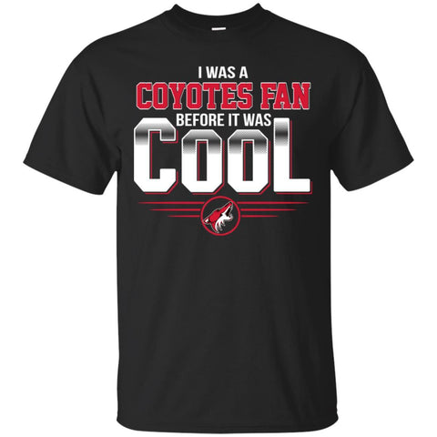 Arizona Coyotes T Shirts Hoodie I Was A Fan Before It Was Cool