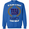 Beer NEW YORK GIANTS T Shirts Hoodie If Plan A Fails NEW YORK GIANTS Can Help