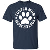 Dogs T Shirts Hoodie   Foster Mom