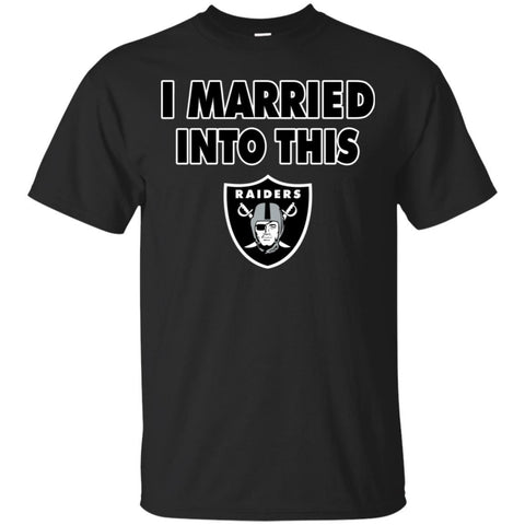 Oakland Raiders T Shirt I Married Into This T Shirts Hoodie