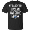 Buffalo Sabres T Shirts Hoodie My Daughter Has An Awesome Mom