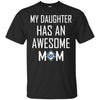 Tampa Bay Rays T Shirts Hoodie My Daughter Has An Awesome Mom