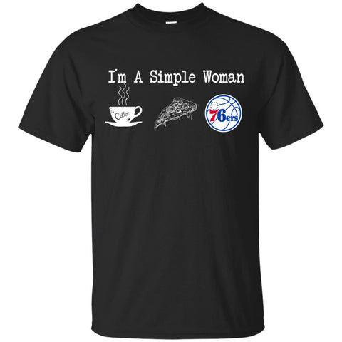 PHILADELPHIA 76ERS T Shirt Hoodie I Am A Simple Woman Love Coffe Pizza PHILADELPHIA 76ERS