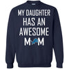 Detrolt LIONS T Shirts Hoodie My Daughter Has An Awesome Mom