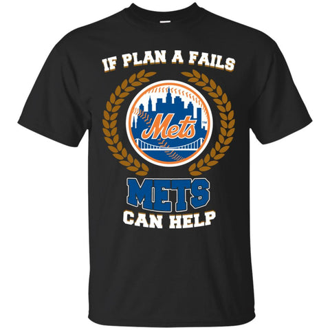 Beer New York Mets T Shirts Hoodie If Plan A Fails New York Mets Can Help