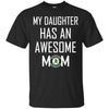 Oakland Athletics T Shirts Hoodie My Daughter Has An Awesome Mom