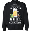 Beer T Shirts Hoodie  Never Underestimate A Man JANUARY