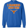 Texas Longhorns T Shirt I Married Into This T Shirts Hoodie