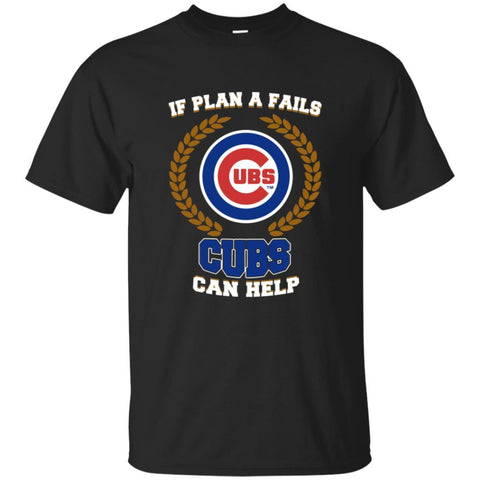 Beer Chicago Cubs T Shirts Hoodie If Plan A Fails Chicago Cubs Can Help