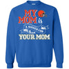 CLEVELAND BROWNS T Shirts Hoodie My Mom Is A Bigger Fan Than Your Mom