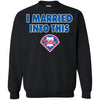 Philadelphia Phillies T Shirt I Married Into This T Shirts Hoodie