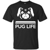 Pug T Shirts Hoodie  Pug life